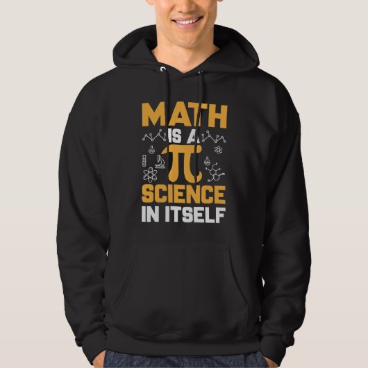 Math Is A Science In Itself I Pi Symbol I Pi Hoodie (Vorderseite)