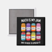 Math Is My Jam And Im Here To Spread It Funny Math Magnet (Vorderseite/Rückseite)