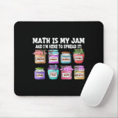 Math Is My Jam And Im Here To Spread It Funny Math Mousepad (Mit Mouse)