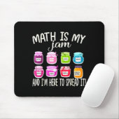 Math Is My Jam And Im Here To Spread It Funny Math Mousepad (Mit Mouse)