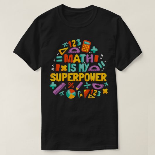 Math is My Superpower 9 T-Shirt (Design vorne)