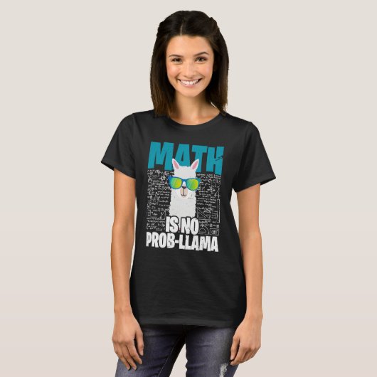 Math is No Prob Llama I Math Teacher Llama T-Shirt (Vorne ganz)