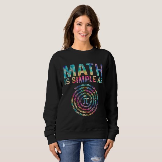 Math Is Simple as Pi  Pi Happy Pi Day Sweatshirt (Vorne ganz)