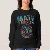Math Is Simple as Pi  Pi Happy Pi Day Sweatshirt (Vorderseite)