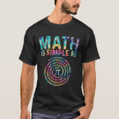 Math Is Simple as Pi  Pi Happy Pi Day T-Shirt (Vorderseite)