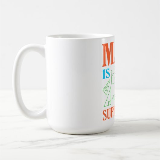 Math Is Superpower Teacher Mathematics Maths Kaffeetasse (Links)