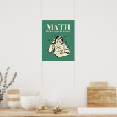 MATH ist der psychische Missbrauch für Menschen - Poster (Küche)