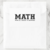 MATH ist ein psychischer Missbrauch für den Mensch Rechteckiger Aufkleber (Tasche)