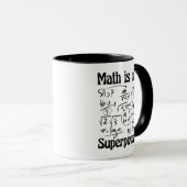 MATH IST MEINE SUPERPOWER TASSE (VorderseiteRechts)