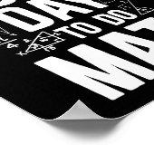 Math It'S A Good Day To Do Math Teacher Nerd Poster (Ecke)