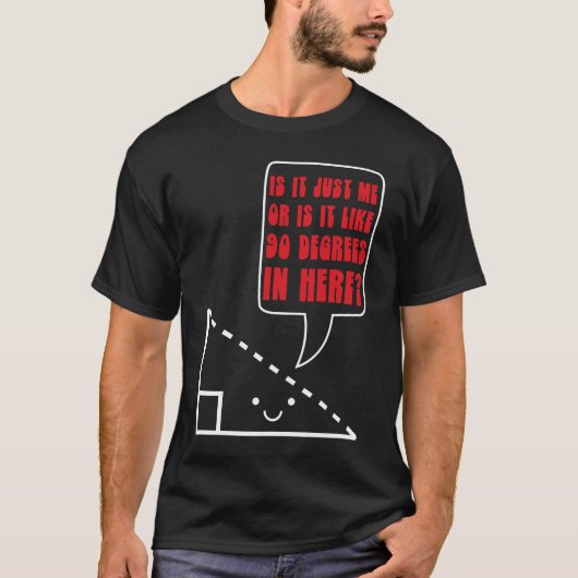 Math Joke 90 Degrees Triangle Math Nerd T-Shirt (Vorderseite)