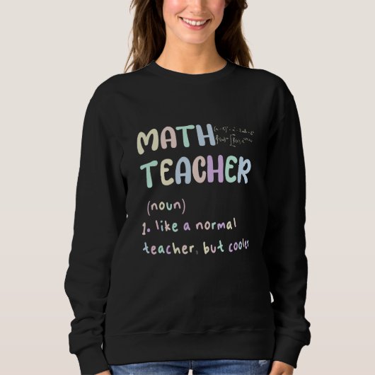 MATH LEHRER, WIE EIN NORMALER LEHRER, ABER COOLER SWEATSHIRT (Vorderseite)