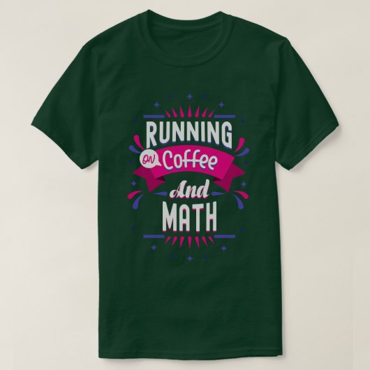 Math Lover Geschenk auf Kaffee und Mathematik 1 (2 T-Shirt (Design vorne)