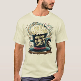 Math Magician Design für Mathematiklehrer Geschenk T-Shirt