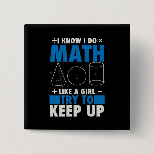 Math Math Teacher Pun Geschenk Button (Vorderseite)