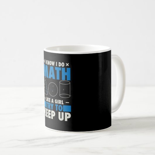 Math Math Teacher Pun Geschenk Kaffeetasse (VorderseiteRechts)