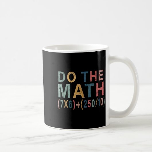 Math Meme Funny Gift For Teacher, Student Men Wome Kaffeetasse (Rechts)