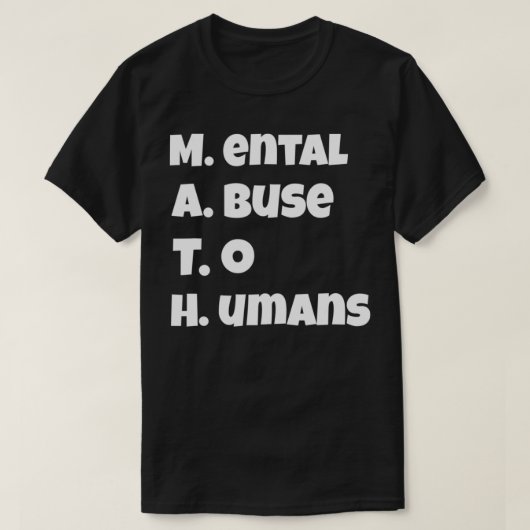 MATH Mental Abuse to Humans Funny T-Shirt (Design vorne)