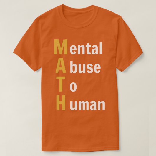 MATH Mental Missuse to Human Funny Math (Dark BG) T-Shirt (Design vorne)