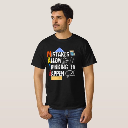Math. Mistakes Allow Thinking To Happen T-Shirt (Vorne ganz)