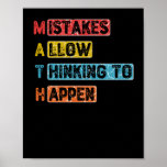 Math. Mistakes Allow Thinking To Happen - Teacher Poster<br><div class="desc">grab this mathematics saying for yourself or make it as a gift for a math teacher or a student who is his/her favorite school subject is math. will be a great present on back to school for math lovers.</div>