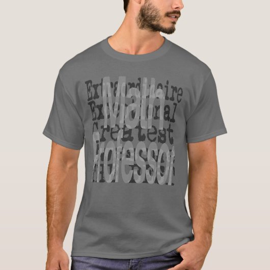Math Professor Extraordinaire T-Shirt (Vorderseite)