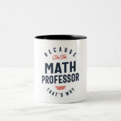 Math Professor Job Beruf Zweifarbige Tasse (Mittel)