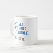 Math Puns Kaffeetasse (Vorderseite Links)