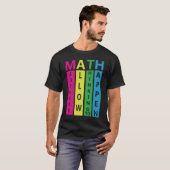 Math Quote Lehrer T-Shirt (Vorne ganz)