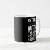 Math Retired Math Teacher Like A Regular Math Kaffeetasse (VorderseiteRechts)