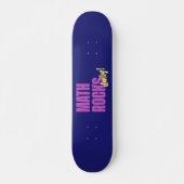 Math Rocks Daily Skateboard (Vorne)