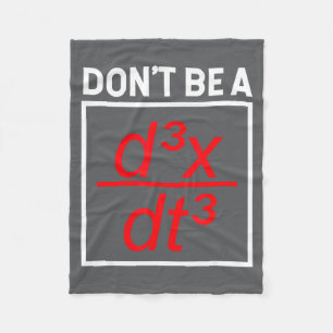Math Shirt Math Shirt - Sei kein D3x_dt3 - Nicht Fleecedecke