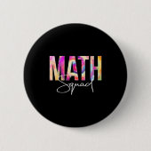Math Squad Tie Dye Back To School Women Appreciati Button (Vorderseite)