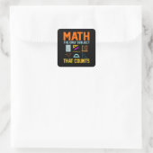 Math Subject Counts Mathematic Maths Teacher Quadratischer Aufkleber (Tasche)