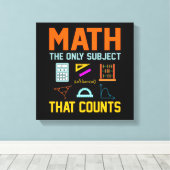 Math Subject zählt Mathematiatic Math Teacher Leinwanddruck (Insitu (Holzboden))