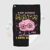 Math Teacher A Day Without Math Golfhandtuch (Insitu)