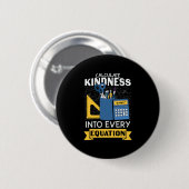 Math Teacher berechnet Kindness Button (Vorne & Hinten)