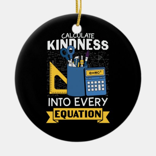 Math Teacher berechnet Kindness Keramik Ornament (Vorne)
