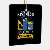Math Teacher berechnet Kindness Keramikornament (Rechts)