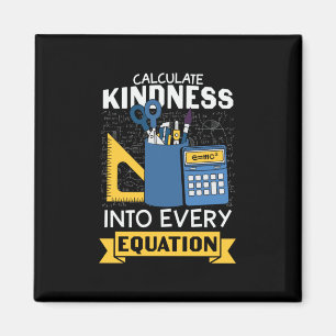 Math Teacher berechnet Kindness Magnet