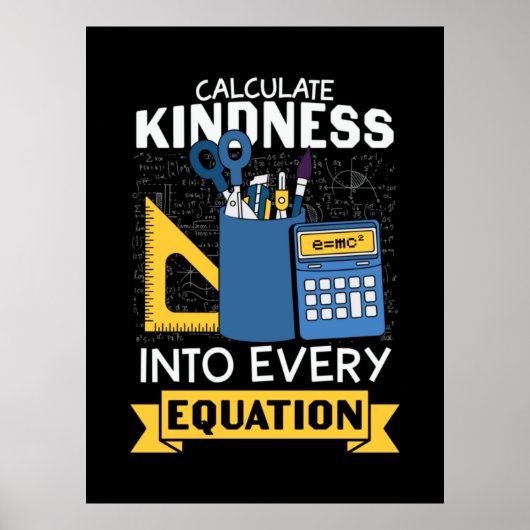 Math Teacher berechnet Kindness Poster (Vorne)