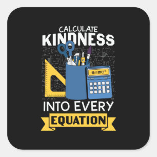 Math Teacher berechnet Kindness Quadratischer Aufkleber