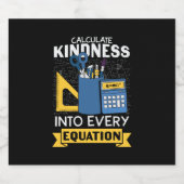 Math Teacher berechnet Kindness Schaumweinetikett (Einzelnes Label)
