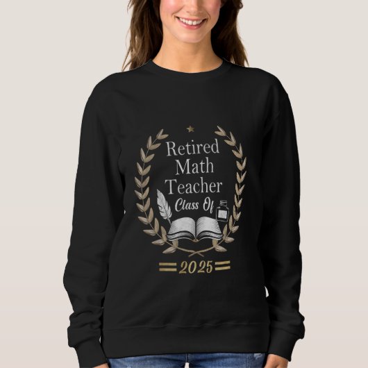 Math Teacher Class of 2025 Funny Teacher Sweatshirt (Vorderseite)