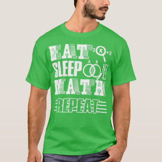 Math Teacher Eat Sleep Mathe Wiederholung T-Shirt