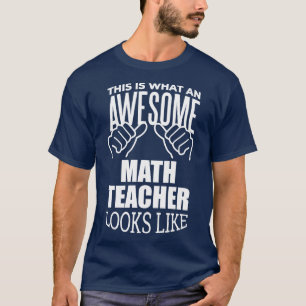 Math Teacher Funny Gift Design 2 T-Shirt