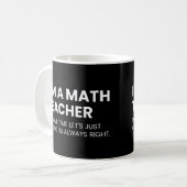Math Teacher Funny Sprichwort Kaffeetasse (Vorderseite Links)