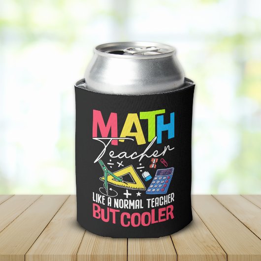 Math Teacher Like a Normal Teacher But Cooler Dosenkühler