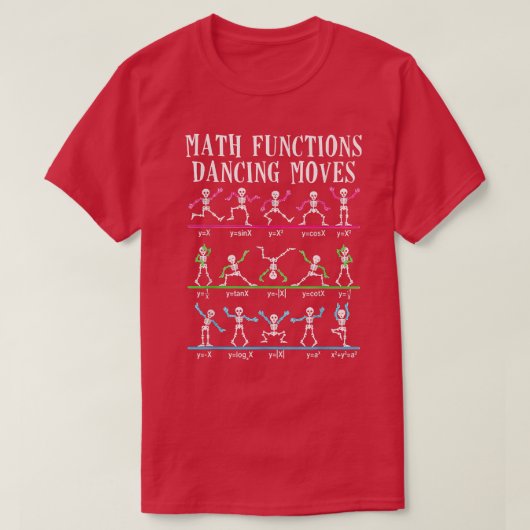 Math Teacher Math Functions tancing Moves Funny Sk T-Shirt (Design vorne)
