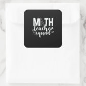Math Teacher Math Teacher Squad Quadratischer Aufkleber (Tasche)